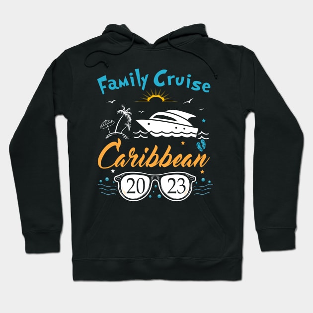 Family Cruise Caribbean 2023 Caribbean Vacay Cruise Squad Hoodie by Shop design